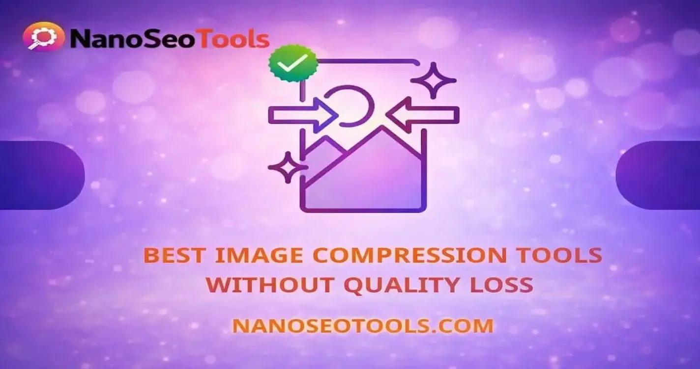 Best Image Compression Tools Without Losing Quality